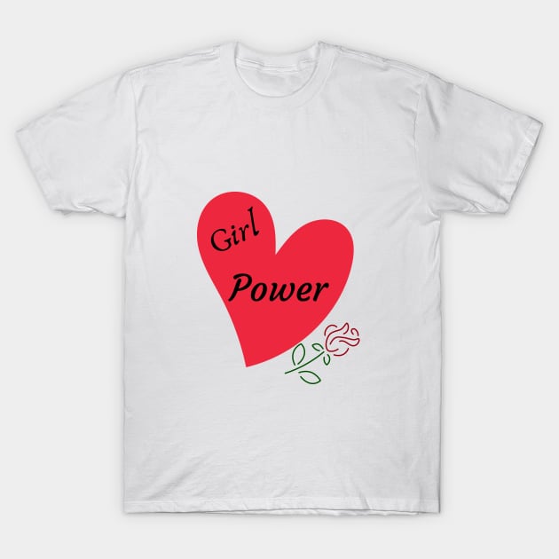 Girl Power Heart Rose design T-Shirt by KicksNgigglesprints